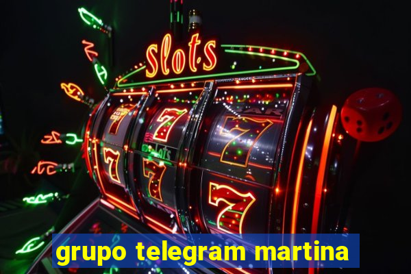 grupo telegram martina